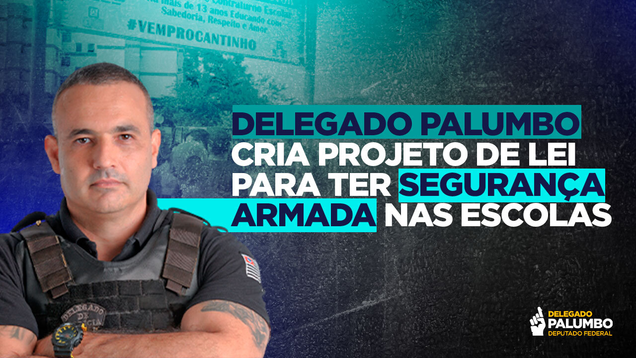 Delegado Palumbo protocola projeto de lei para ter segurança armada nas escolas