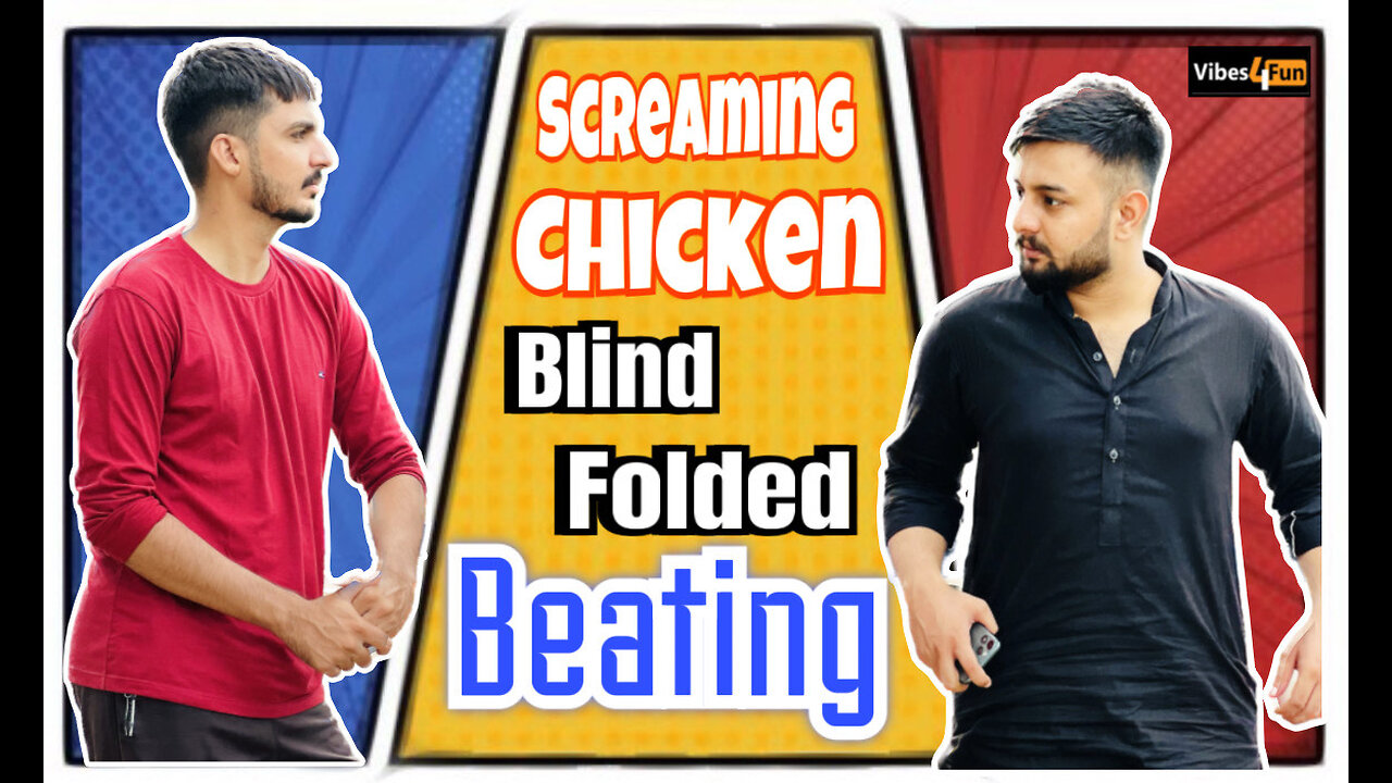 Screaming Chicken Blind folded and Beating | Hilarious Reaction | #Funnyvideos