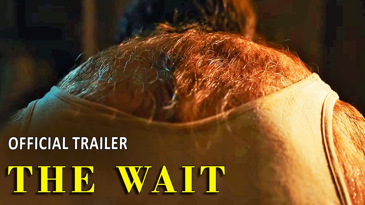 THE WAIT 2024 - Official Teaser Trailer