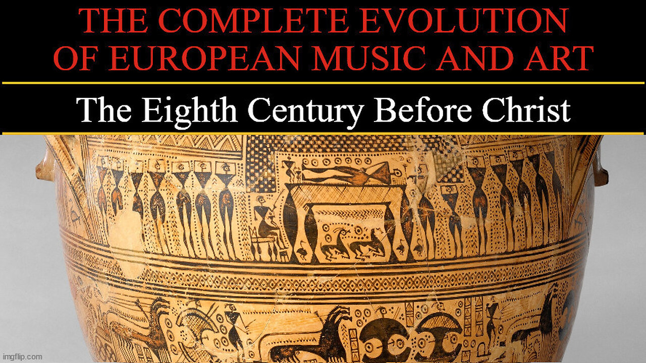 Timeline of European Art and Music - The Eighth Century BC