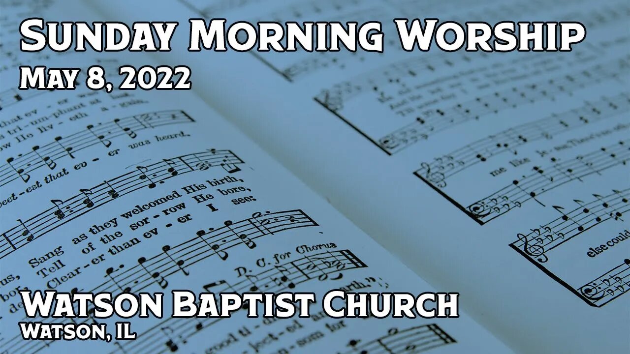 2022 05 08 Worship Service