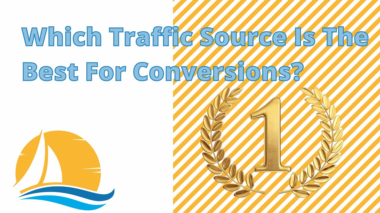 Which traffic source is the best for Conversions?