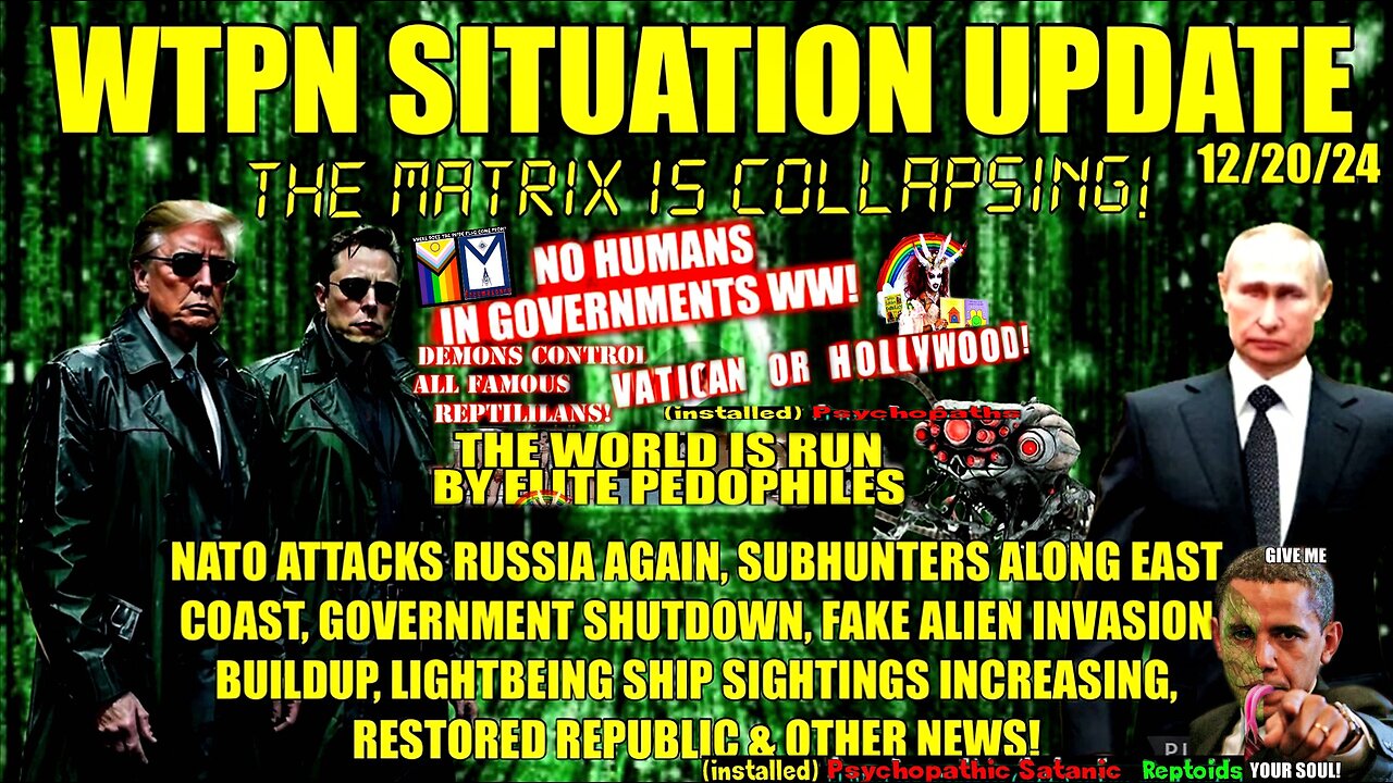 NATO ATTACKS RUSSIA AGAIN, SUBHUNTERS ALONG EASTCOAST, GOV. SHUTDOWN, FF ALIEN INVASION