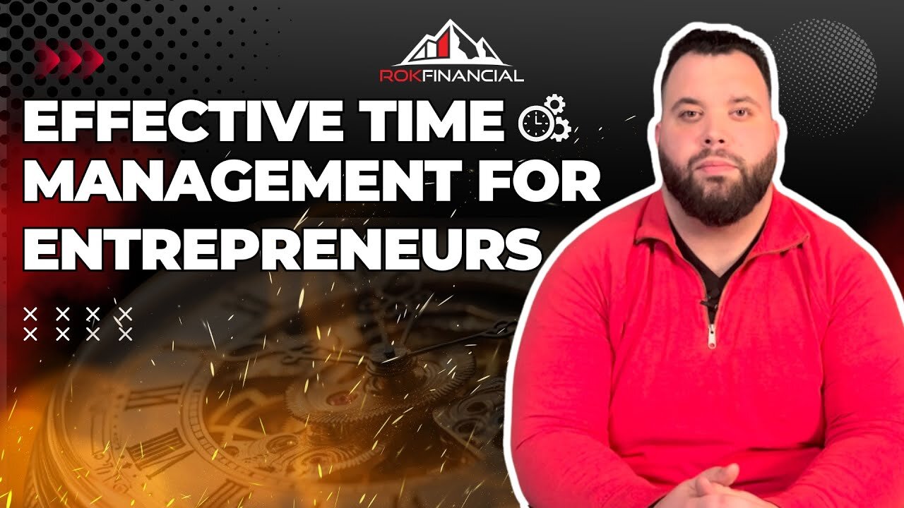 Effective Time Management For Entrepreneurs