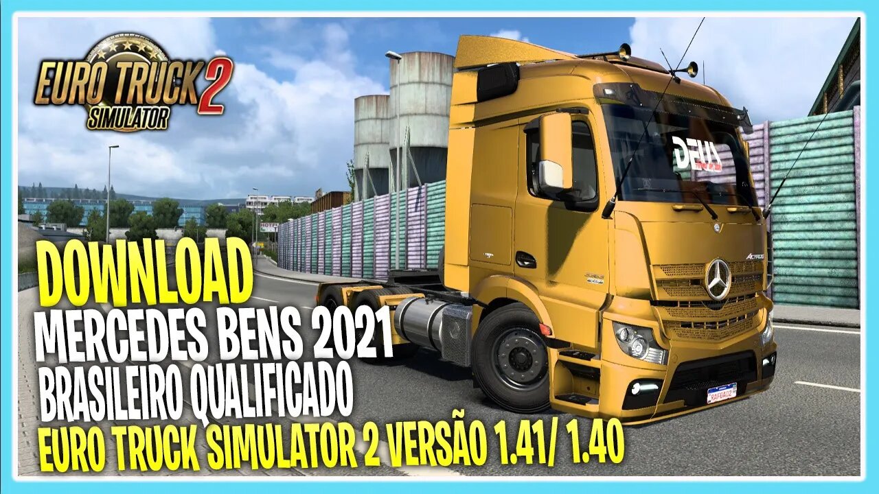 DOWNLOAD MERCEDES BENS 2021 1.41 EURO TRUCK SIMULATOR 2