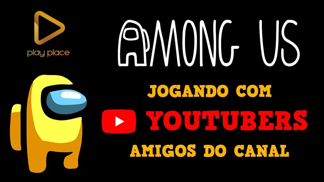 Among Us - Jogando com Youtubers