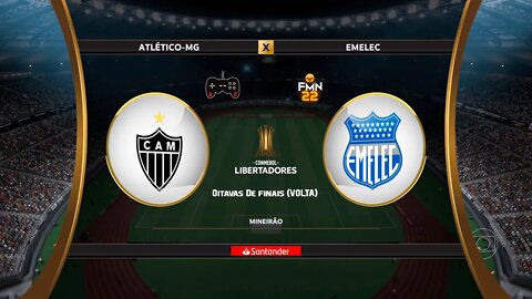 Libertadores 2022 - Atlético MG x Emelec | Oitavas de finais (VOLTA) | FIFA 22 SIMULAÇÃO