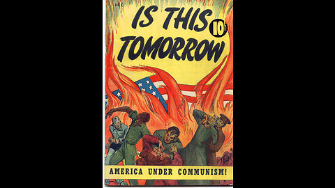 Special Presentation; IS THIS TOMORROW, 1947 Anti-Comic 1947 Comic Reviewed.
