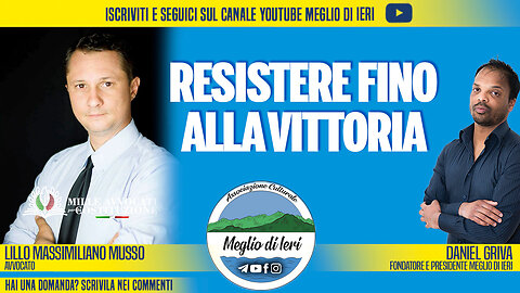 Resistere fino alla vittoria - LILLO MASSIMILIANO MUSSO - Avvocato