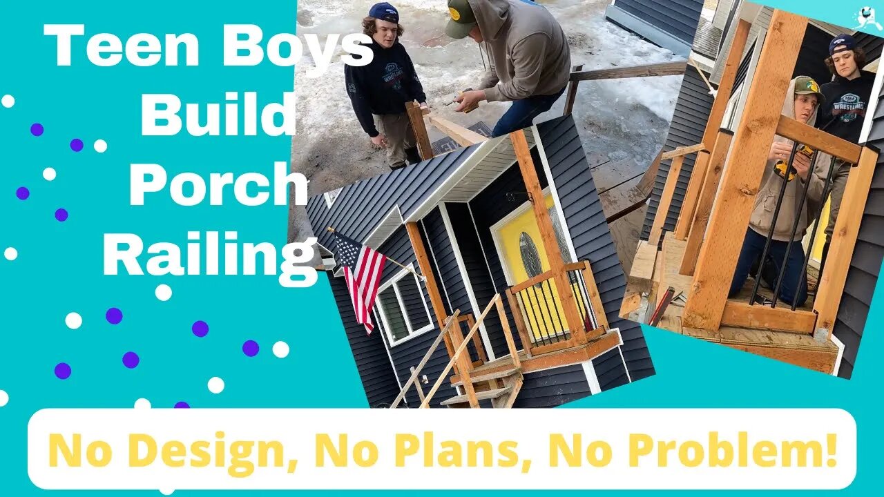 Building a Porch Railing | Teen boys install wood and metal railing | Modern Homestead Build Alaska