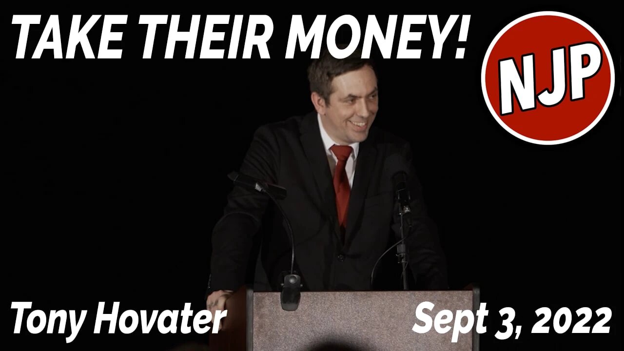 Tony Hovater: Take Their Money! | NJP Speech [Mirror]