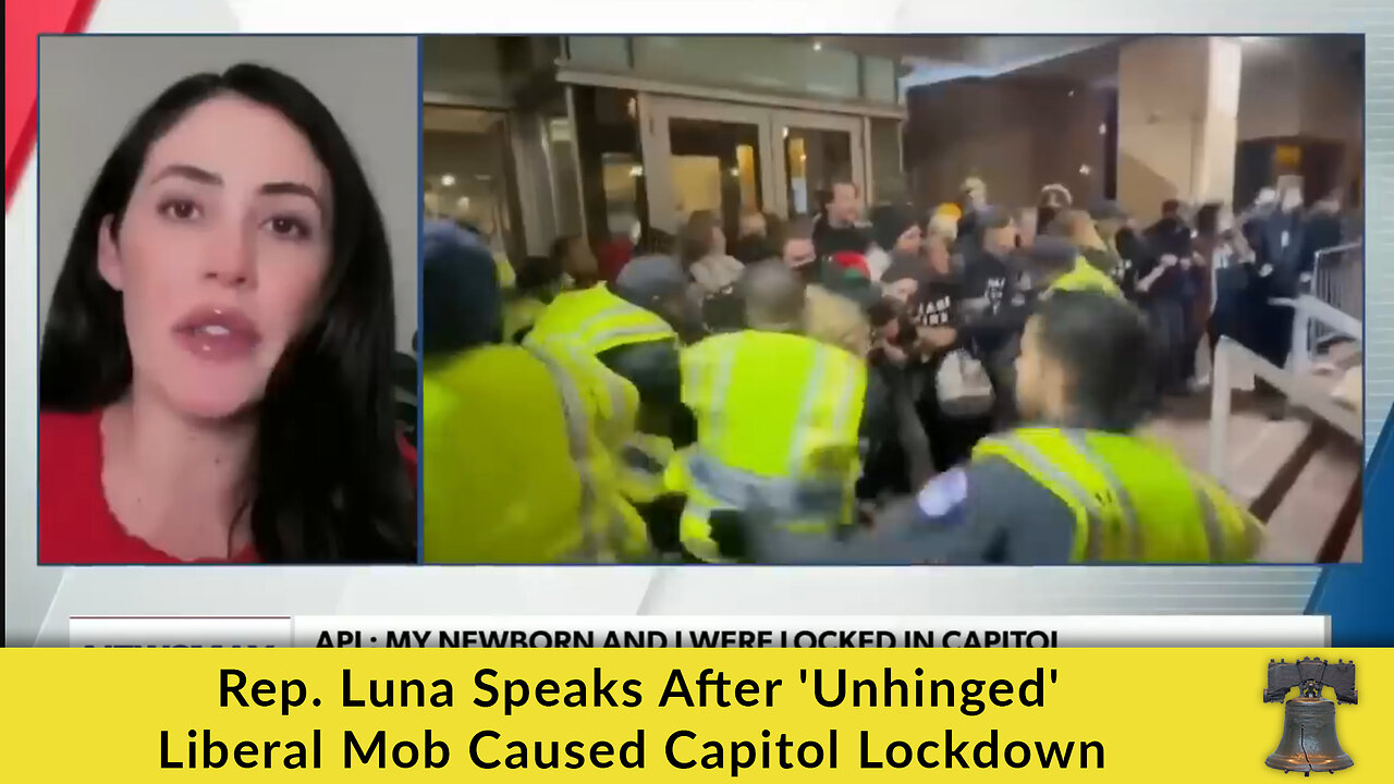 Rep. Luna Speaks After 'Unhinged' Liberal Mob Caused Capitol Lockdown