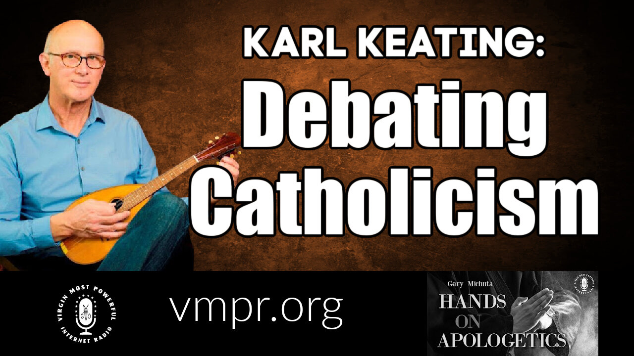 24 Jan 22, Hands on Apologetics: Debating Catholicism