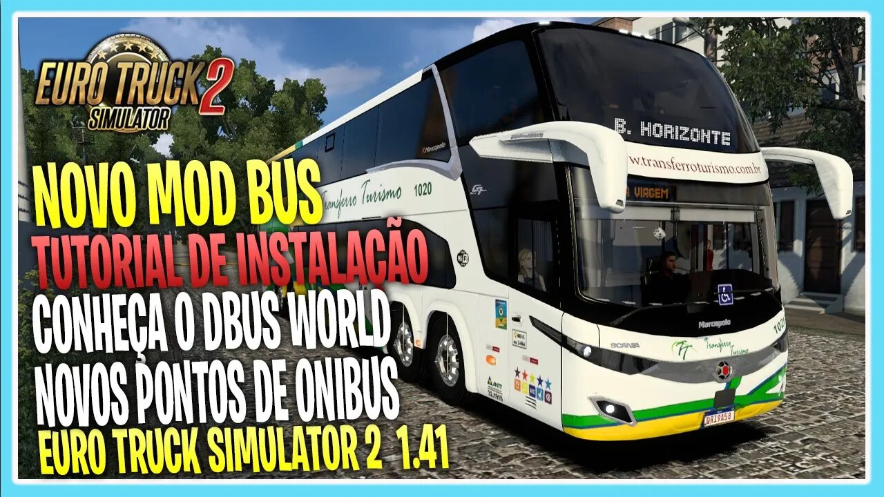 TUTORIAL DE INSTALAÇÃO NOVO MOD BUS DBUS WORLD EURO TRUCK SIMULATOR 2 1.41