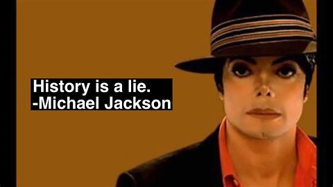 History is a Lie - Michael Jackson