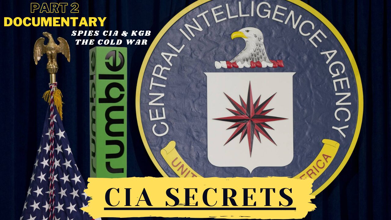 CIA Secrets Documentary Ep.2 - Spies CIA & KGB The Cold War