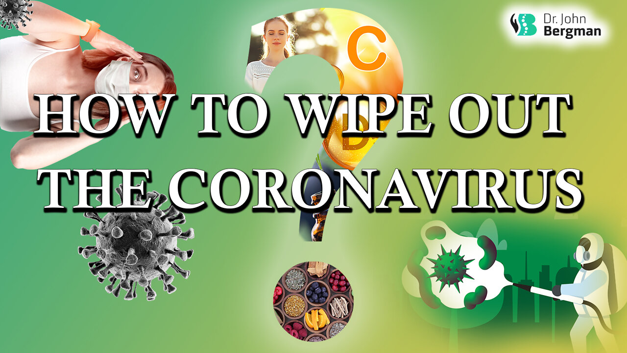 How to wipe out the CoronaVirus