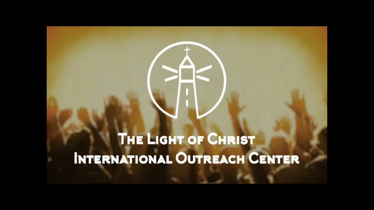 The Light Of Christ International Outreach Center - Live Stream -6/16/2021- Training For Reigning!