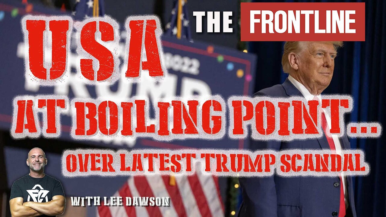 Charlie Ward Situation Update: "USA At Boiling Point Over Latest Trump Scandal Teaser"