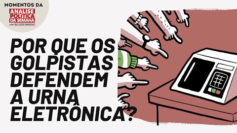 Ser contra o voto impresso é defender a fraude dos golpistas | Momentos