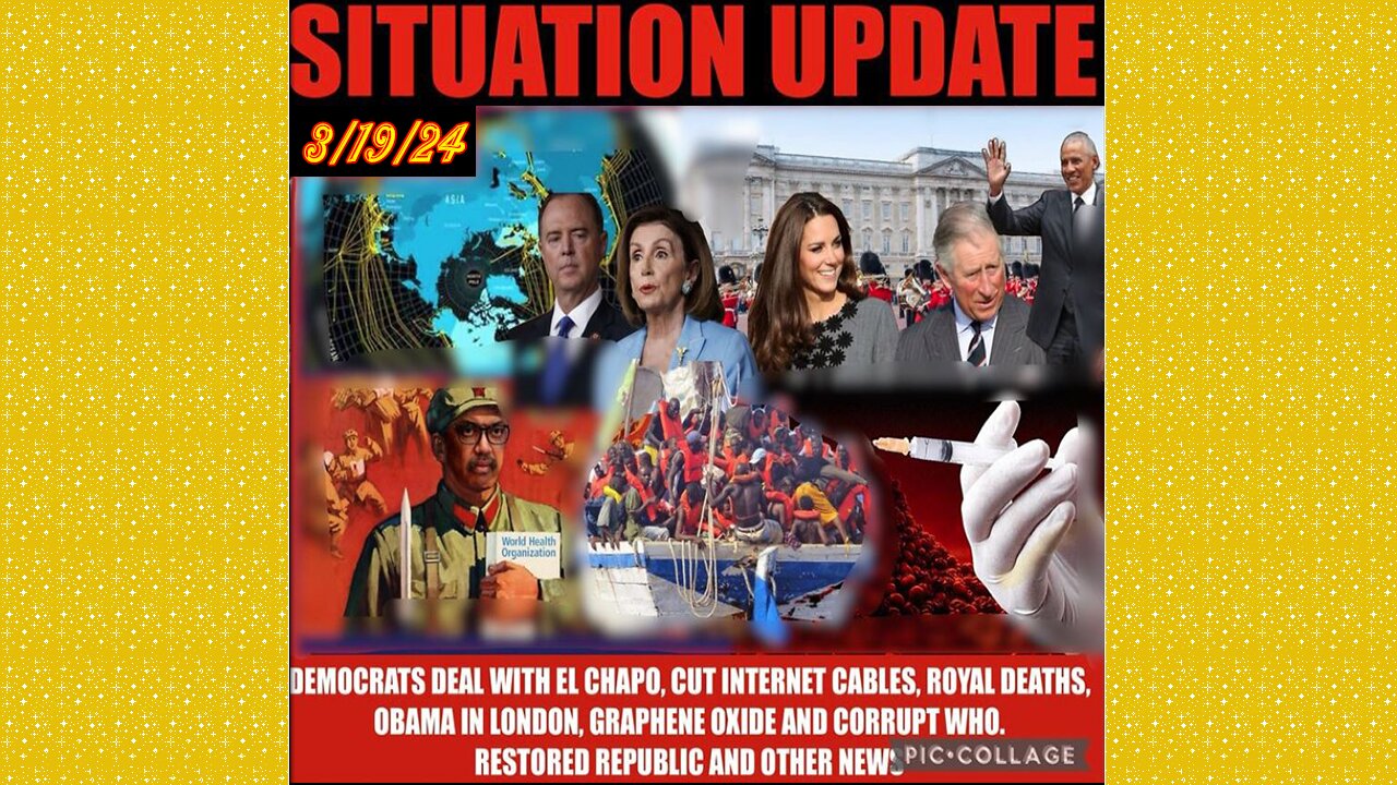 SITUATION UPDATE 3/19/24 - Covid-19/Jabs/Plan-Demics, Global Financial Crises,Cabal/Deep State Mafia