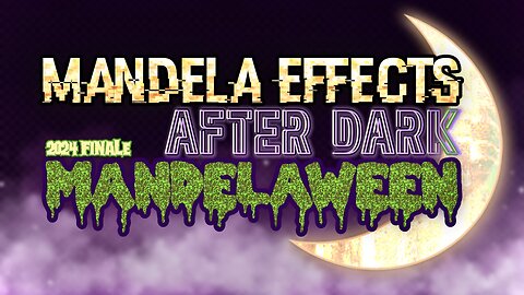 #Mandelaween 2024 Finale (Pt 3)! #MandelaEffects After Dark - NEW Mandela Effects!