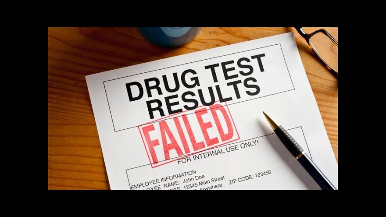 I failed a DRUGS test!!!!!