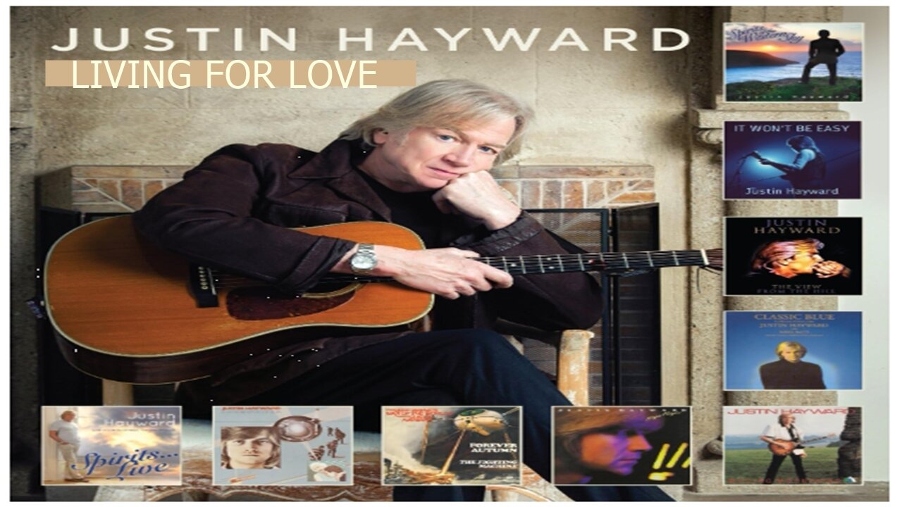 JUSTIN HAYWARD - LIVING FOR LOVE - THE MOODY BLUES LEAD SINGER