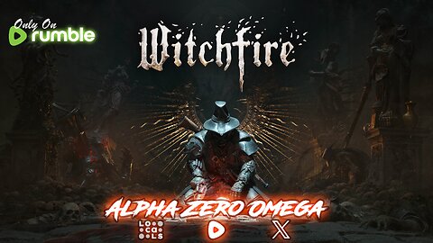 Witchfire - Episode : 2 | 🚨RumbleTakeover🚨