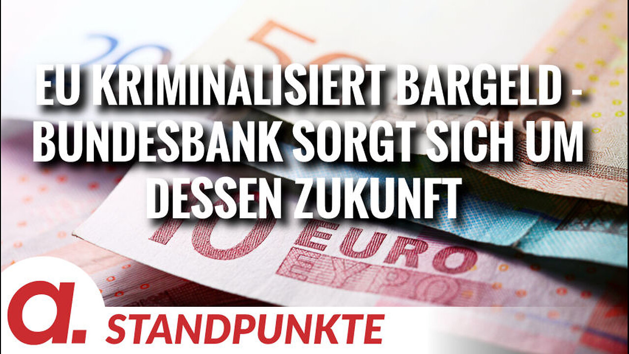 Die EU kriminalisiert Bargeld und die Bundesbank sorgt sich um dessen Zukunft | Von Norbert Häring