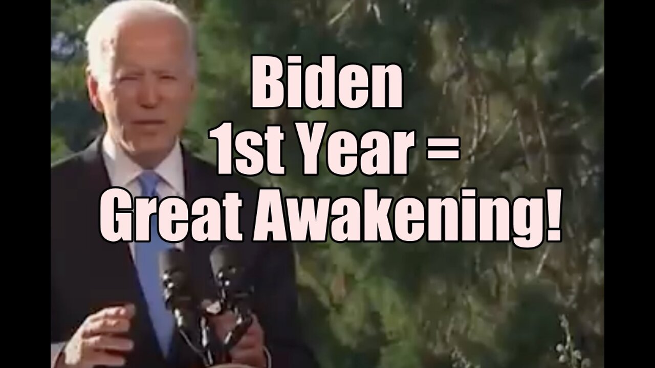 Biden's 1st Year = Great Awakening! Bible Study Rom 11. B2T Show Jan 20, 2022