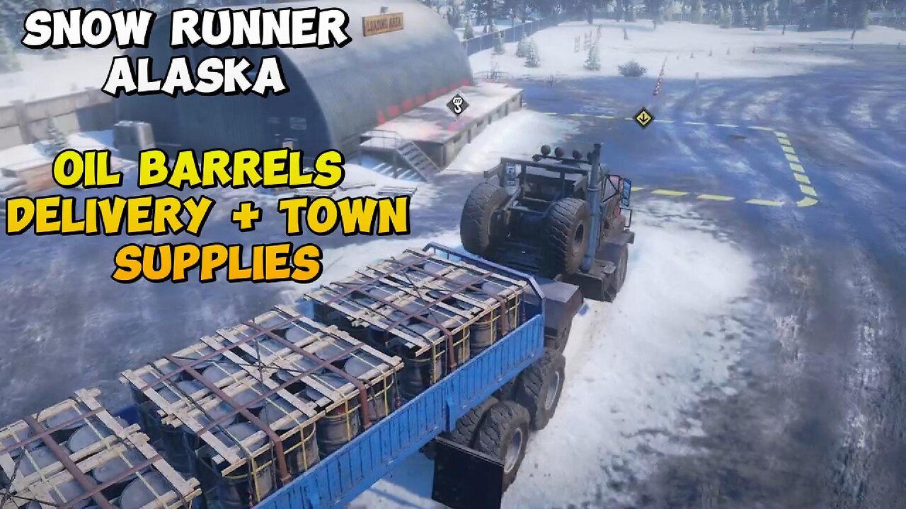 Snow Runner Oil Barrels Delivery + Town Supplies