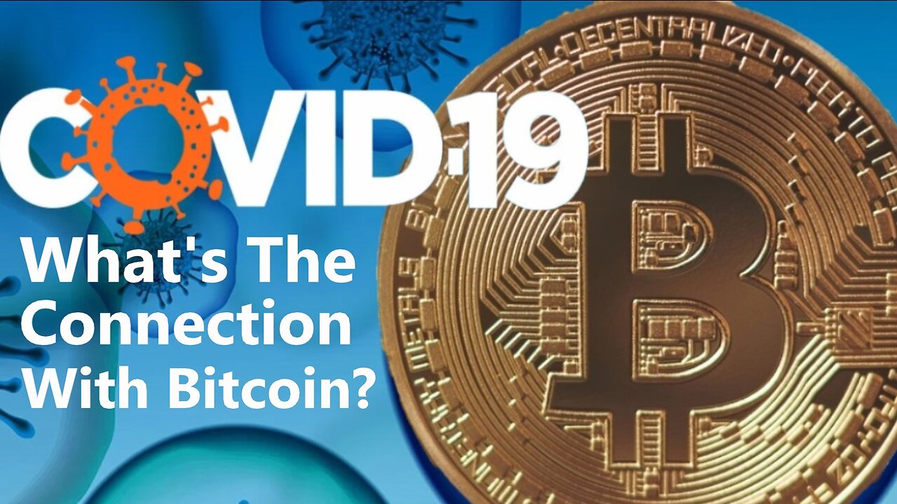 COVID-19: What's The Connection With Bitcoin?