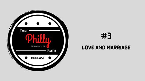 #3 - Love and Marriage