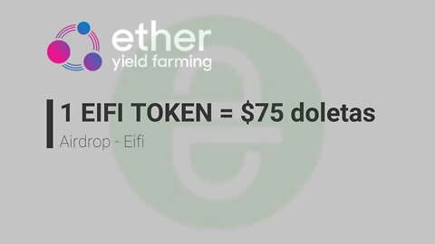 Airdrop - EIFI - ( EFIFI TOKEN, 1=77$ ) - Saque na Q4 - Setembro