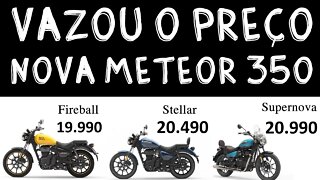 URGENTE: Vazou o preço da NOVA METEOR 350 (EXCLUSIVO)