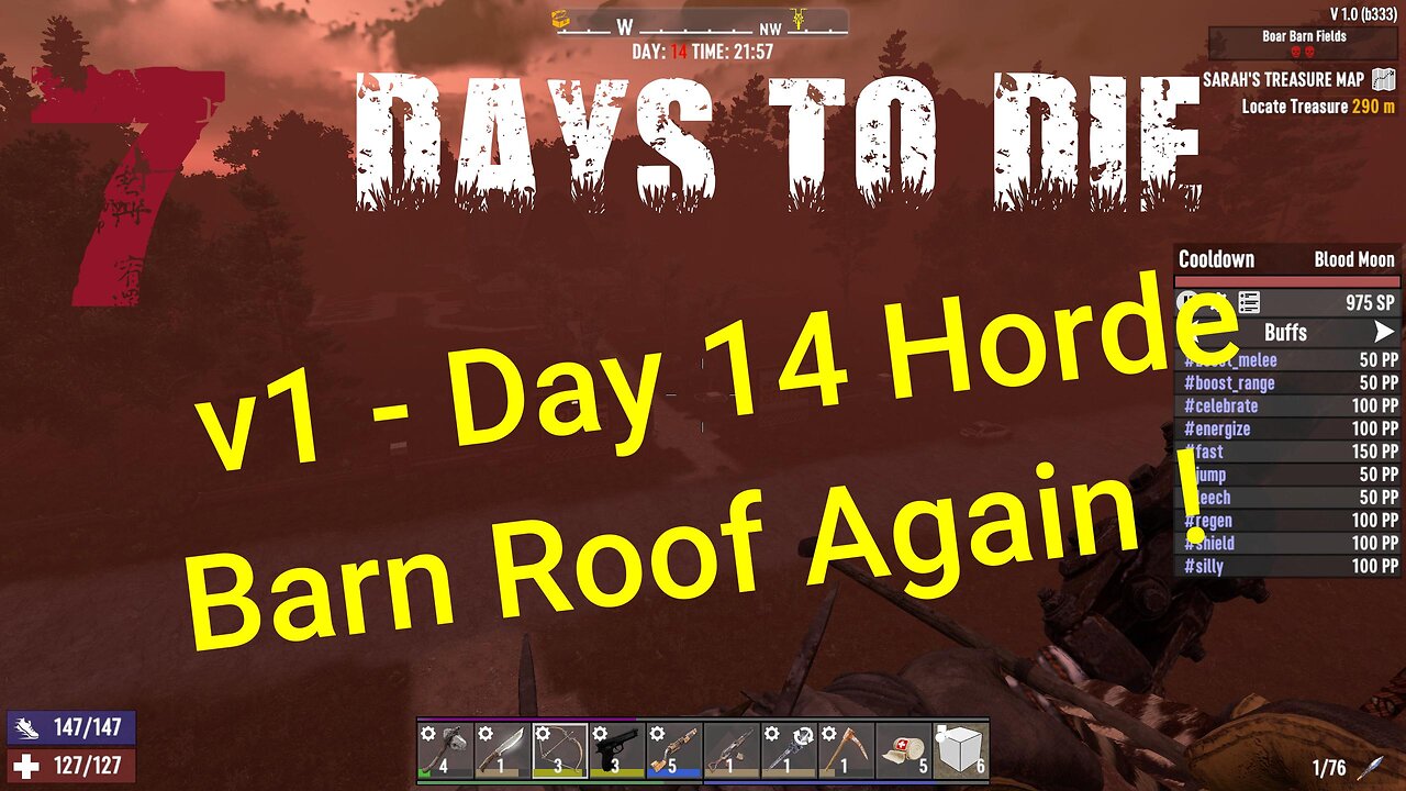 Day 14 Horde - No Mods - Plain Vanilla | 7 Days To Die v1.0