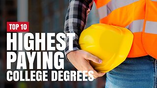 Top 10 Highest Paying College Degrees