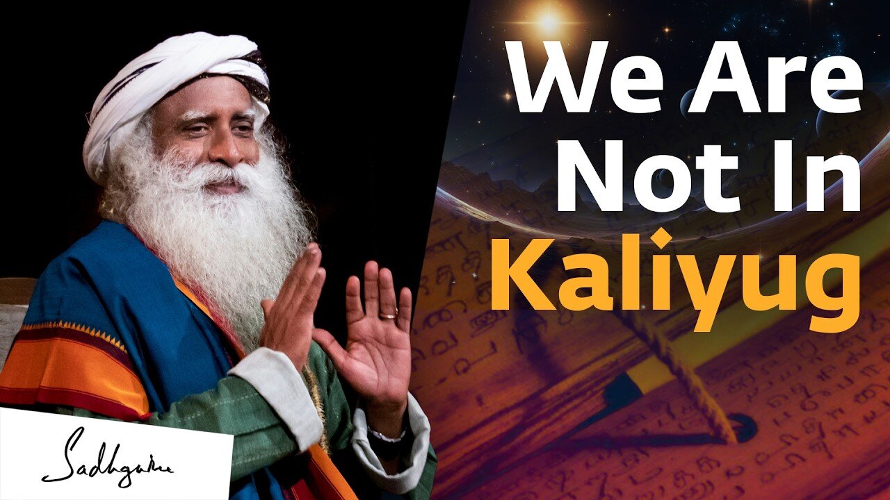 The Kalyug Has Ended | Sadhguru