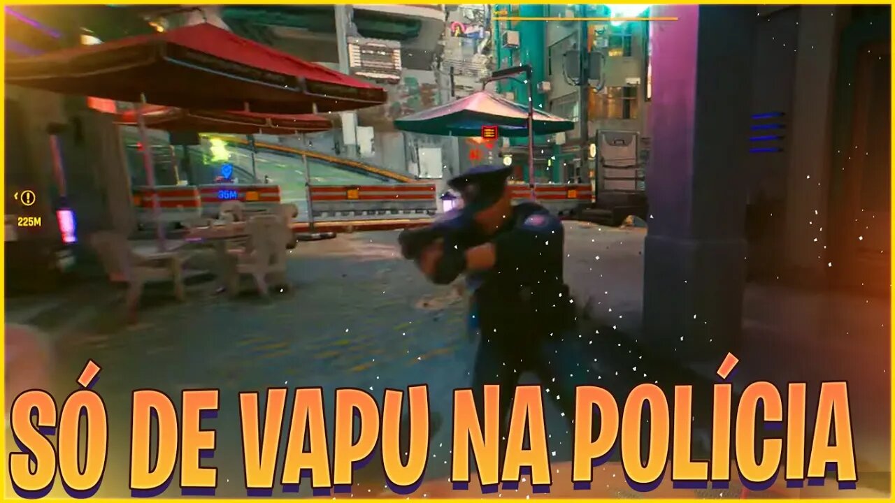 CYBERPUNK 2077 - VENCI A POLÍCIA SÓ NO VAPU E DESISTIRAM DE MIM