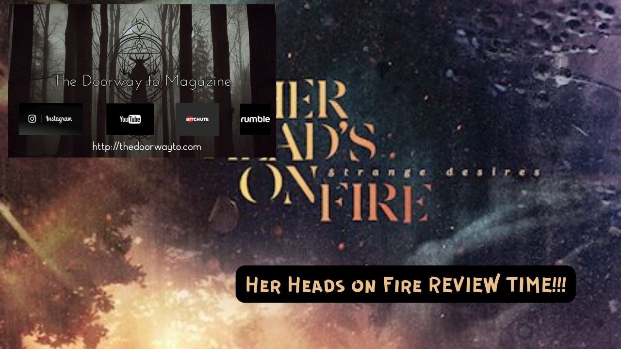 Iodine Recordings - Her Heads on Fire - Strange Desires - Video Review