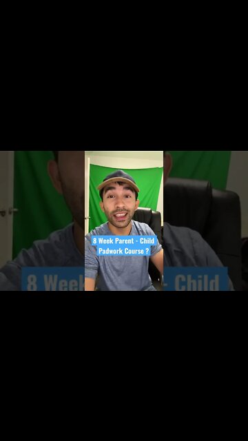 8 Week Parent to Child Padwork Course ?