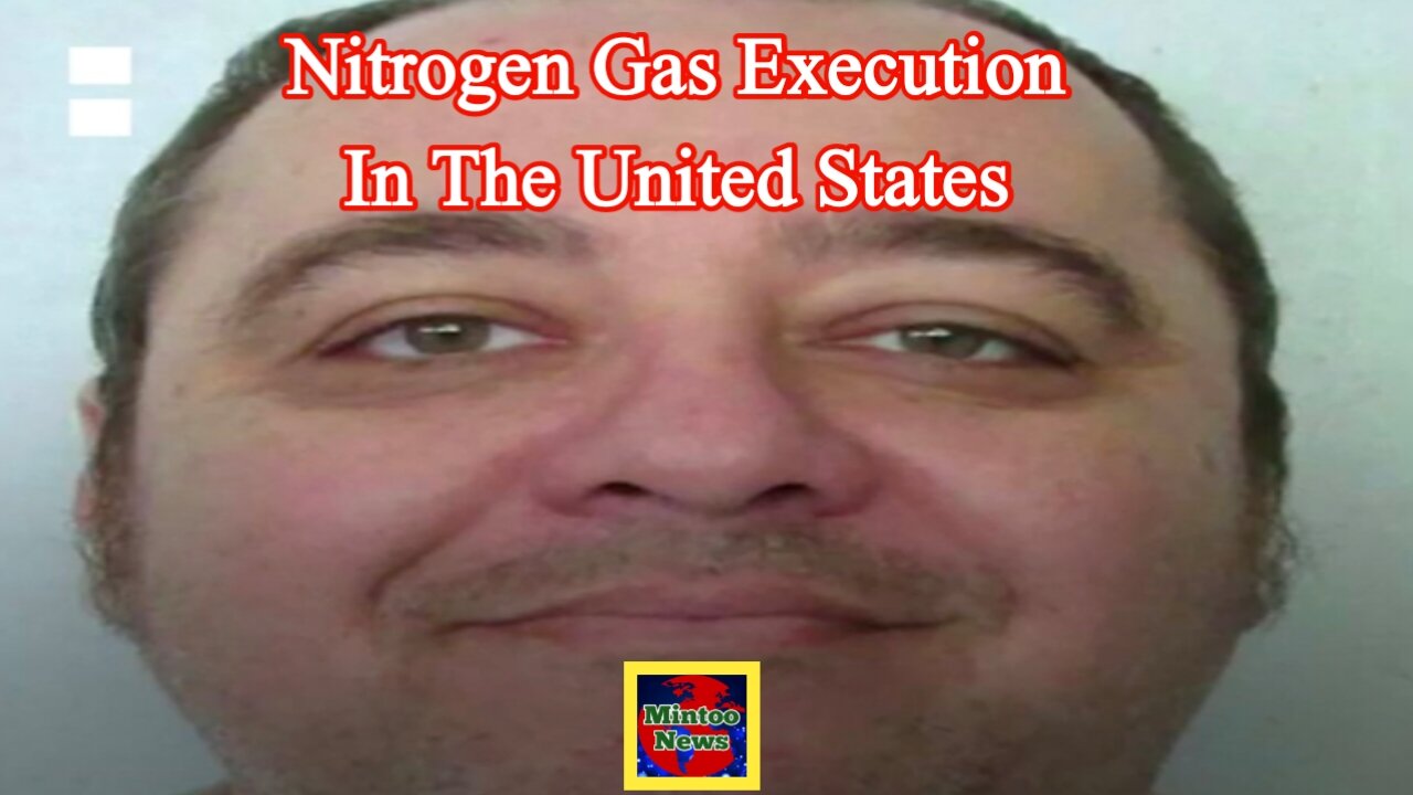 US man takes 22 minutes to die in first execution by nitrogen