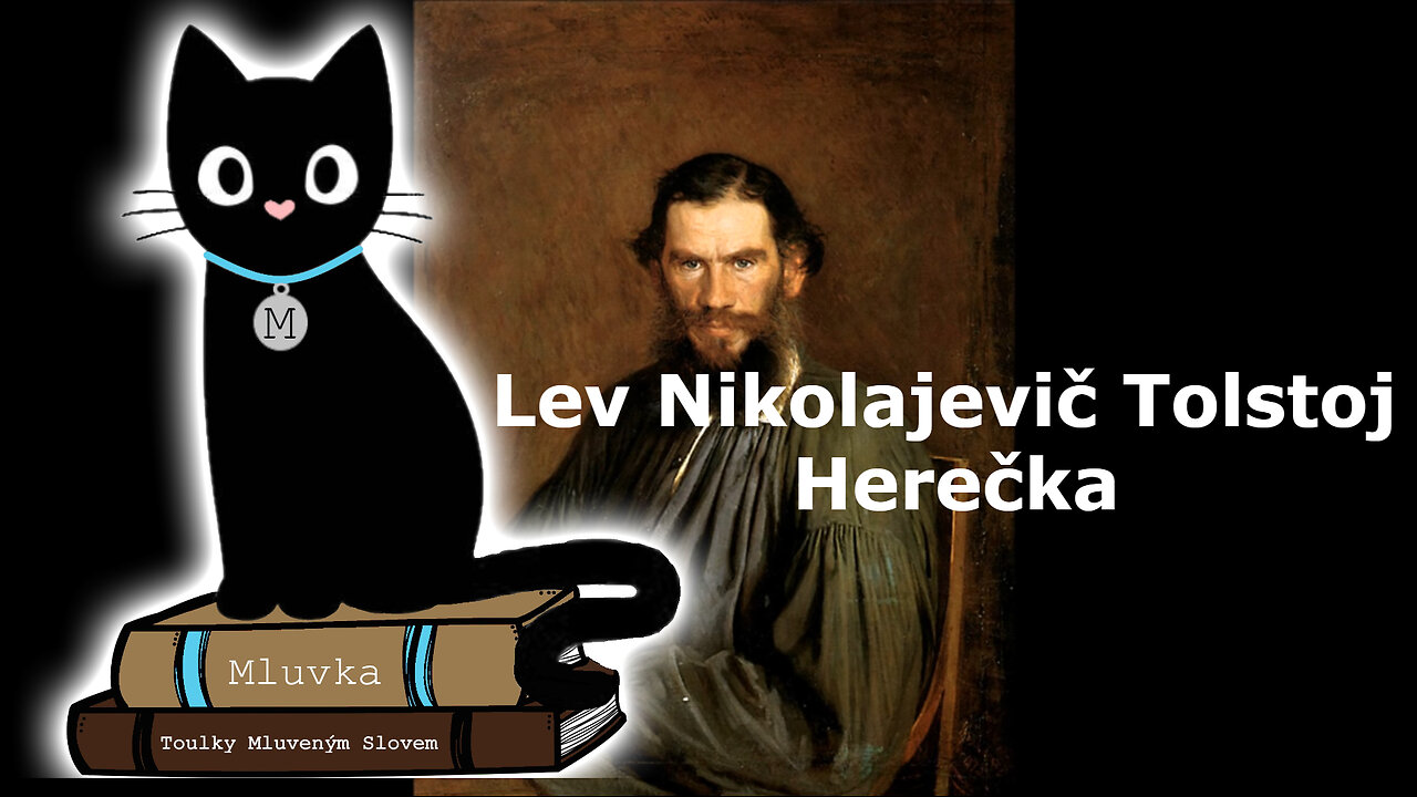 Lev Nikolajevič Tolstoj - Herečka (Povídka) (Mluvené slovo CZ)