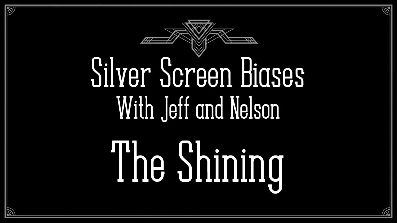 Work/Play Balance - Silver Screen Biases 038 - The Shining