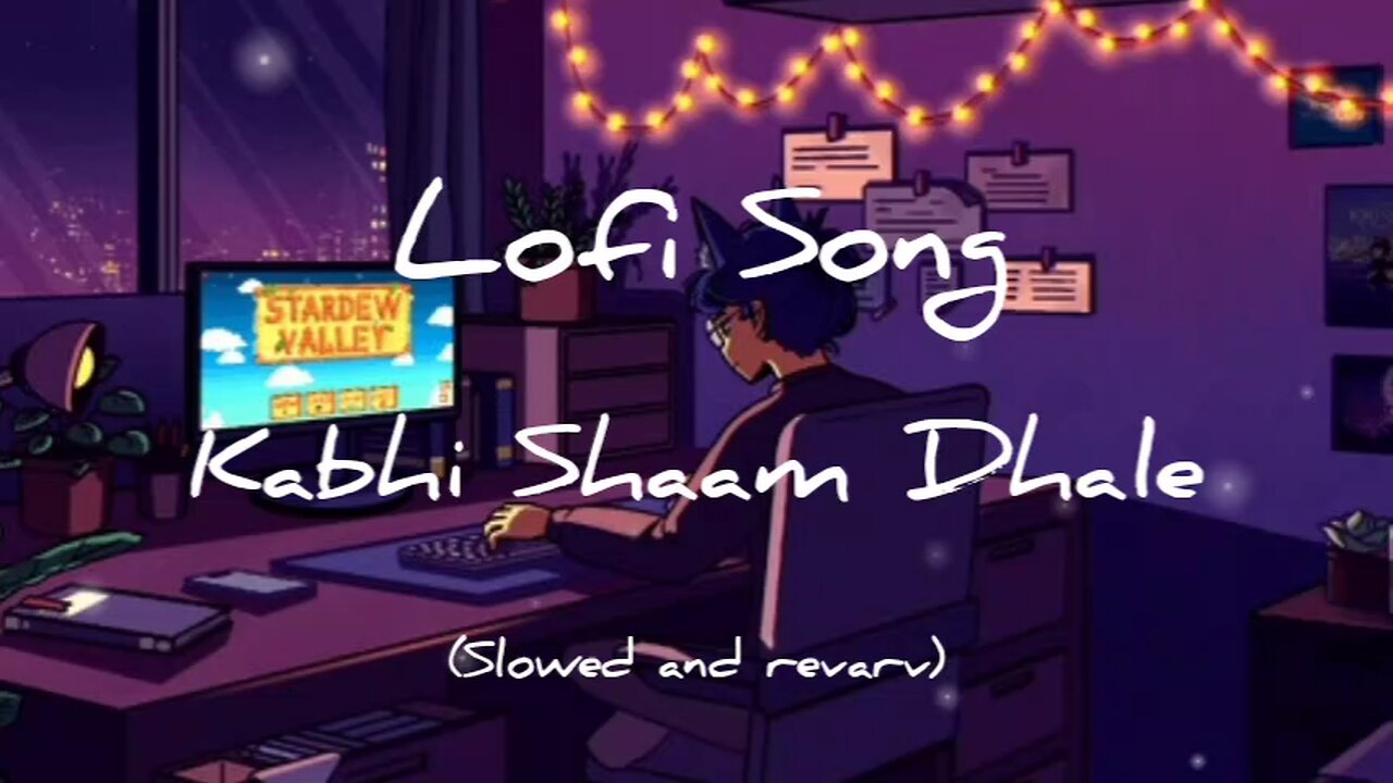 Lofi mix । kabhi sham dhale । slowed and revarv। Mohammad Faiz and Jaani