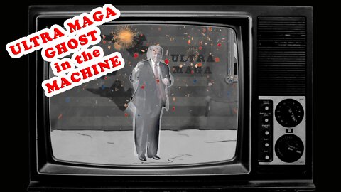 Ultra MAGA ghost in the Machine