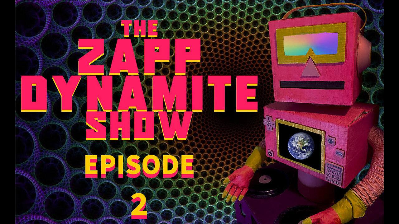 EPISODE 2: RAVE I The Zapp Dynamite Show