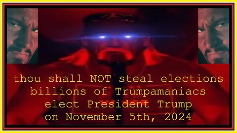 be afraid, billions of Trumpamaniacs elect President Trump