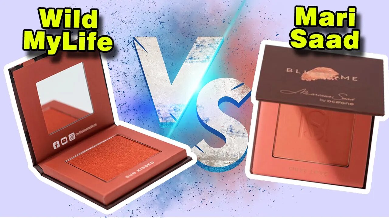 BLUSH Mari Saad Vs Wild MyLife - Comparação